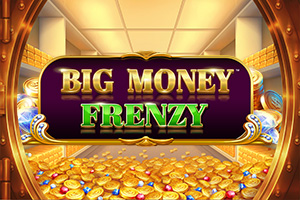 Big Money Frenzy