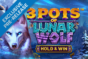 3 POTS OF LUNAR WOLF HOLD AND WIN by Betsoft