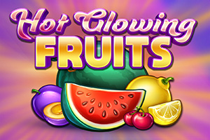 Hot Glowing Fruits by GameArt