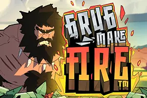 Grug Make Fire by Hacksaw