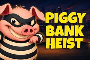 Piggy Bank Heist by TomHorn