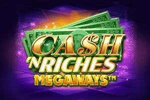 Cash 'N Riches Megaways